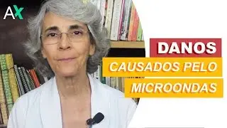 Danos causados pelo  microondas