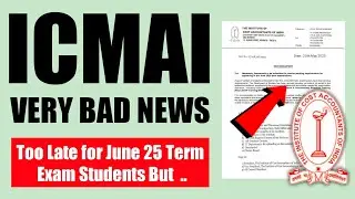 ICMAI Bad News on CMA Exam June 2025 | CMA Students Become Carless, Now Serious Problem Face By Them