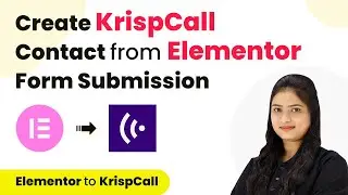 How to Create KrispCall Contact from Elementor Form Submission