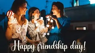 Happy friendship day 2021 || Friendship day whatsapp status || Best friend status video