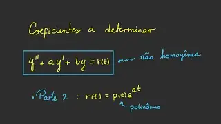 Método dos Coeficientes a determinar - Parte 2