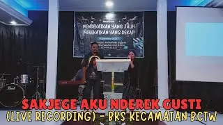SAKJEGE AKU NDEREK GUSTI | Live Recording by GBI Biting - Ibadah BKS Kecamatan BCTW