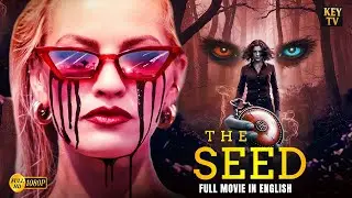 The Seed Full English Movie | Latest Hollyood Horror Movie | Lucy Martin | Chelsea Edge | Sophie
