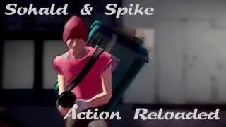 Sohald & Spike - Action Reloaded