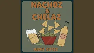 Nachoz & Chelaz