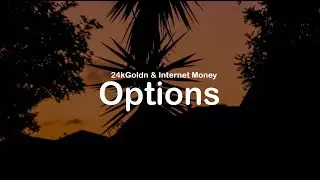 24kGoldn & Internet Money - Options (clean lyrics)