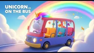 Unicorn on the Bus 🦄🚌🎵 | Magical Fun Song for Kids & Toddlers 🌈✨👶