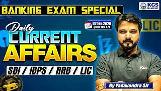 Daily Current Affairs - 02 February | Current Affairs Today | By Yadavendra Sir | KGS Banking Exams