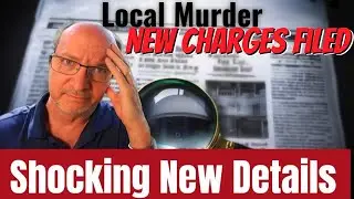 NEW Charges Filed! Homicide Investigation Takes a SHOCKING Turn!