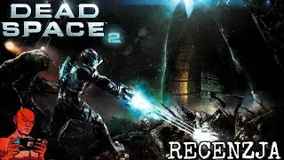 DEAD SPACE 2 RECENZJA