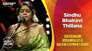 Sindhu Bhairavi Thillana - Sreeranjini Kodampally & Ralfin Stephen's Band - Music Mojo Season 6 - Ka