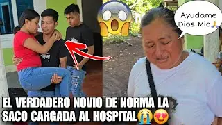 De Emerg3ncia Sacam0s A NORMA Ya No Aguanta Mas Su Novio Llora Al Verla Bien Grav3💔😭Veanlo Ahora?😢