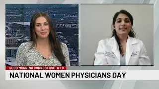 National Women Physicians Day celebrates achievements and contributions of women physicians