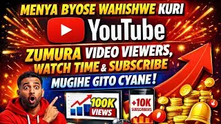 MENYA AMABANGA AKOMEYE WAHISHWE KURI YOUTUBE NUKO WAZAMUTA CHANNEL YAWE MUGIHE GITO CYANE#YOUTUBE#tr