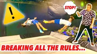 BREAKING ALL THE RULES AT BEST TRAMPOLINE PARK!