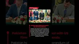 Pakistan Signs $500M Deal with US Firm for Critical Minerals | Breaking News | Globira News