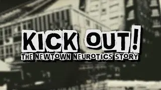 Kick Out: The Newtown Neurotics Story - Kickstarter Trailer
