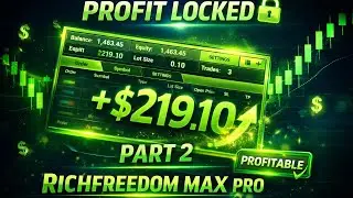 From -$5 to +$219 Profit! Trading Robot Complete Recovery. #RICHFREEDOM MAX PRO PT2