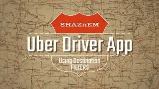 HOW TO Destination Filters in Uber Driver App
