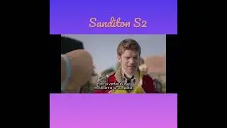 Sanditon - best scenes