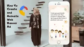 HOW TO CREATE AND ANIMATE WEB BANNER AD USING GOOGLE WEB DESIGNER APP// COVID19 HANDWASHING CAMPAIGN