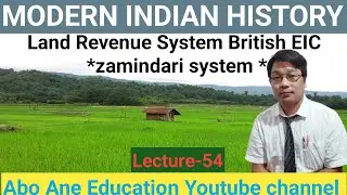 Zamindari system,Permanent Settlement, revenue system, Modern Indian History L-54