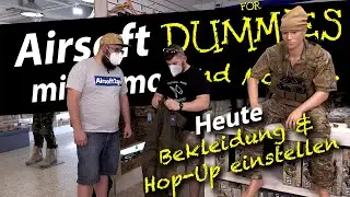 Airsoft for Dummies | Bekleidung & Secondary Hop Up Einstellung| Nr.3