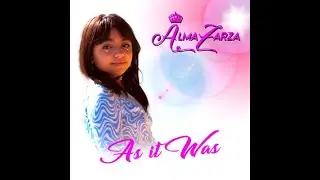 Alma Zarza -Harry Styles -As It Was (Official Video) -2022 ( Cover)