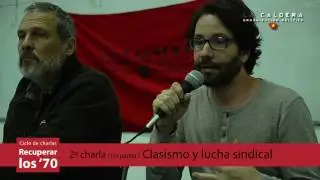 Clasismo y lucha sindical (Parte 1 - Santella - Armas)