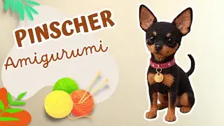 🌟🧶 PINSCHER AMIGURUMI | 🐶 CROCHET PINSCHER | PERRO | PERRITO | DOG PATTERN