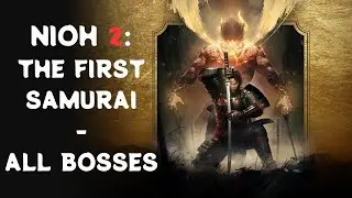 Nioh 2: The First Samurai - All Bosses