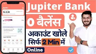 Jupiter Bank Account Opening - Online 0 Balance Savings Account
