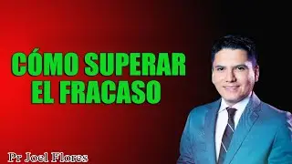 How to Overcome Failure by Professor Joel Flores