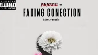 Speedy - Fading Connection ||ADRANU EP|| 2025