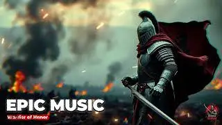 Legends of the Iron Knights ⚔️🔥 | Epic Cinematic War Music | Emotional Battle Theme