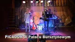 PICADOR w Pałacu Bursztynowym