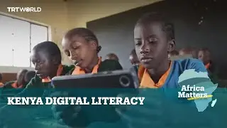 Africa Matters: Digital literacy programme helping girls in rural Kenya