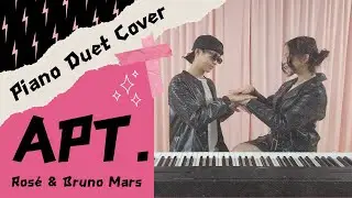 APT. - Ros&eacute; and Bruno Mars | Piano Duet Played by CHLOE&ADAM