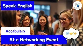 🤝【At a Networking Event】Key Phrases & Tips for Making Professional Connections 💼✨ (Vocabulary)