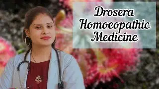 Drosera Homoeopathic medicine in Hindi | Understand Homoeopathic medicine