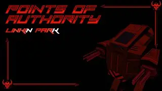 LINKIN PARK - POINTS OF AUTHORITY