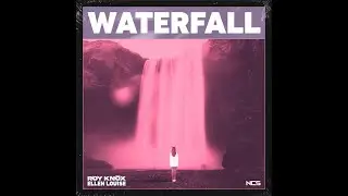 ROY KNOX - Waterfall (feat. Ellen Louise) [Extended Mix] | NCS Release