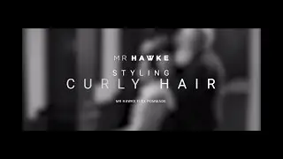 Mr Hawke - Flex Pomade - How To Style Curly (and Super Curly) Hair