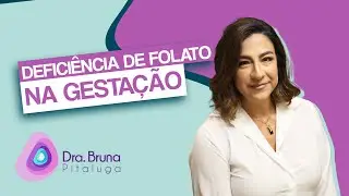 A DEFICI&Ecirc;NCIA DE FOLATO NA GESTA&Ccedil;&Atilde;O
