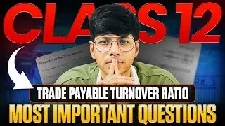 Don&rsquo;t Miss This Trade Payables Question Before Your Board Exams! 🔥