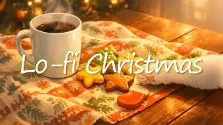[𝐩𝐥𝐚𝐲𝐥𝐢𝐬𝐭] 크리스마스라고 특별해야 해?  | Lofi_Christmas🎄