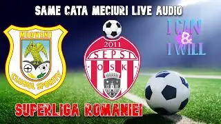 LIVE  🔴 CS MIOVENI  -  OSK SEPSI   🔴 LIVE AUDIO 🔴   #SUPERLIGA   #MECIURILIVEAUDIO