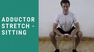 Adductor Stretch - Sitting on Chair