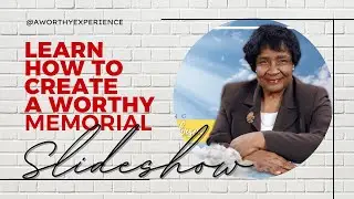 How to create a memorial slideshow
