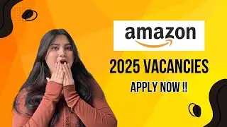 Amazon Jobs 2025 | Job Vacancies | Get hired at Amazon | Online Jobs